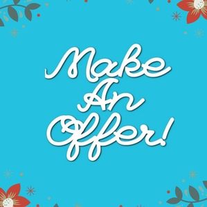 Shop my closet and make an offer. I happily accept most offers!